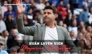 Mauricio Pochettino là ai Ông đã từng dẫn dắt những đội bóng nào